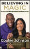 Believing in Magic: My Story of Love, Overcoming Adversity, and Keeping the Faith