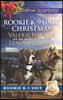 Rookie K-9 Unit Christmas: Surviving Christmas\Holiday High Alert