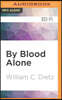 By Blood Alone