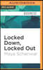 Locked Down, Locked Out: Why Prison Doesn't Work and How We Can Do Better