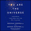 You Are the Universe: Discovering Your Cosmic Self and Why It Matters