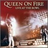 Queen - Queen On Fire: Live At The Bowl