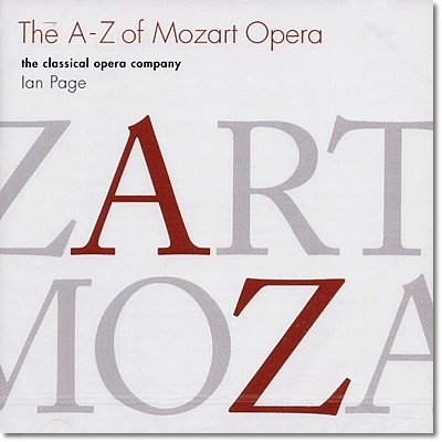 A - Z of Mozart Opera : 클래시컬 오페라 컴퍼니