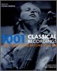1001 Classical Recordings You Must Hear Before You Die