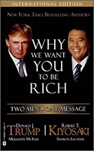 Why We Want You to Be Rich : Two Men - One Message