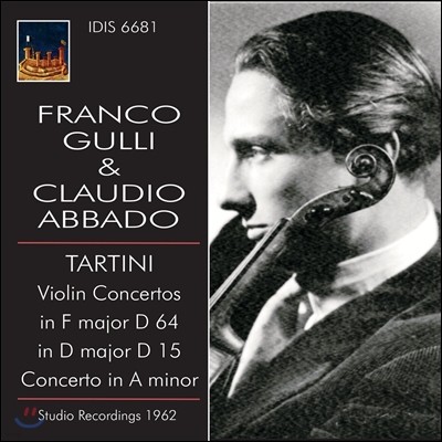 Franco Gulli / Claudio Abbado 타르티니: 바이올린 협주곡, 악마의 트릴 소나타 (Tartini: Violin Concertos D64, D15, D115) 프랑코 굴리, 클라우디오 아바도
