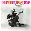 Grant Green (그랜트 그린) - The Latin Bit (RVG Edition)
