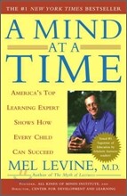 A Mind at a Time: America's Top Learning Expert Shows How Every Child Can Succeed