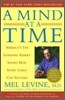 A Mind at a Time: America's Top Learning Expert Shows How Every Child Can Succeed