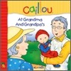 Caillou at Grandma and Grandpa's