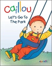 Caillou, Let's Go To The Park
