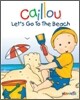 Caillou, Let's Go To The Beach