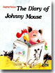 The Diary of Johnny Mouse