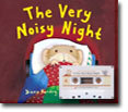 The Very Noisy Night