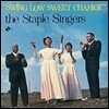 The Staple Singers (스테이플 싱어즈) - Swing Low Sweet Chariot [One Pressing Limited Edition]