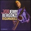 Jerry Bergonzi (제리 베르곤지) - Rigamaroll