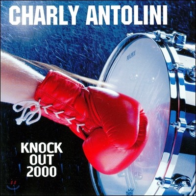 Charly Antolini (찰리 안톨리니) - Knock Out 2000