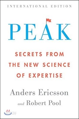 Peak: Secrets from the New Science of Expertise