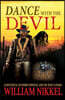 Dance with the Devil: A Gunfighter, an Indian Princess, and the Devil's Spawn