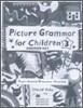 Picture Grammar for Children 3 : Answer Key