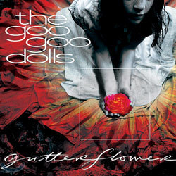 The Goo Goo Dolls - Gutterflower