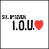 Six By Seven (식스 바이 세븐) - I.O.U. Love