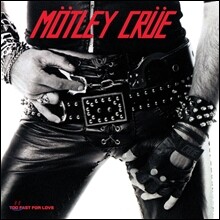 Motley Crue (머틀리 크루) 1집 - Too Fast For Love
