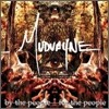 Mudvayne - By The People, For The People