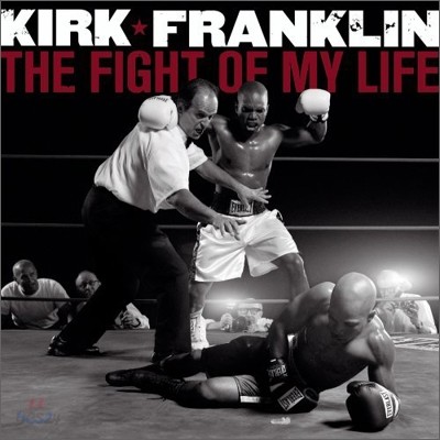 Kirk Franklin - The Fight Of My Life