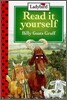 Read It Yourself Level 1-2 : Billy Goats Gruff