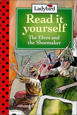 Read It Yourself Level 1-4 : The Elves and the Shoemaker