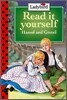 Read It Yourself Level 1-5 : Hansel and Gretel