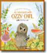 An Adventure with OZZY OWL