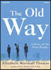 The Old Way