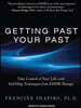 Getting Past Your Past