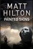 The Painted Skins