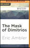 The Mask of Dimitrios