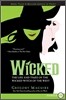 Wicked: Life and Times of the Wicked Witch of the West