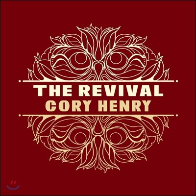 Cory Henry  (코리 헨리) - The Revival [Deluxe Edition]