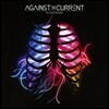Against The Current (어게인스트 더 커렌트) - In Our Bones