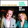 Claire Martin / Ray Gelato (클레어 마틴, 레이 젤라토) - We've Got A World That Swings