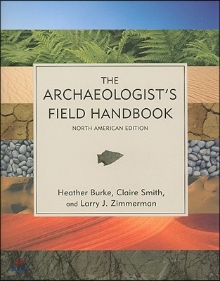 The Archaeologist&#39;s Field Handbook