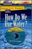 How Do We Use Water? (Student Book + Workbook + Audio CD)