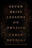 Seven Brief Lessons on Physics