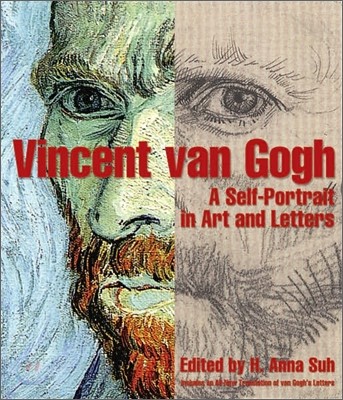 Vincent Van Gogh : A Self-Portrait in Art and Letters