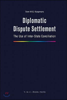 Diplomatic Dispute Settlement: The Use of Inter-State Conciliation