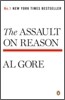 The Assault on Reason: Our Information Ecosystem, from the Age of Print to the Age of Trump, 2017 Edition