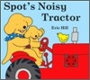 Spot's Noisy Tractor
