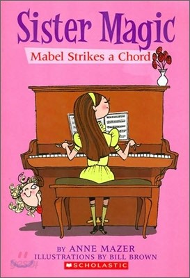 Sister Magic #4 : Mabel Strikes a Chord