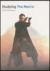 Studying the Matrix: Student Edition